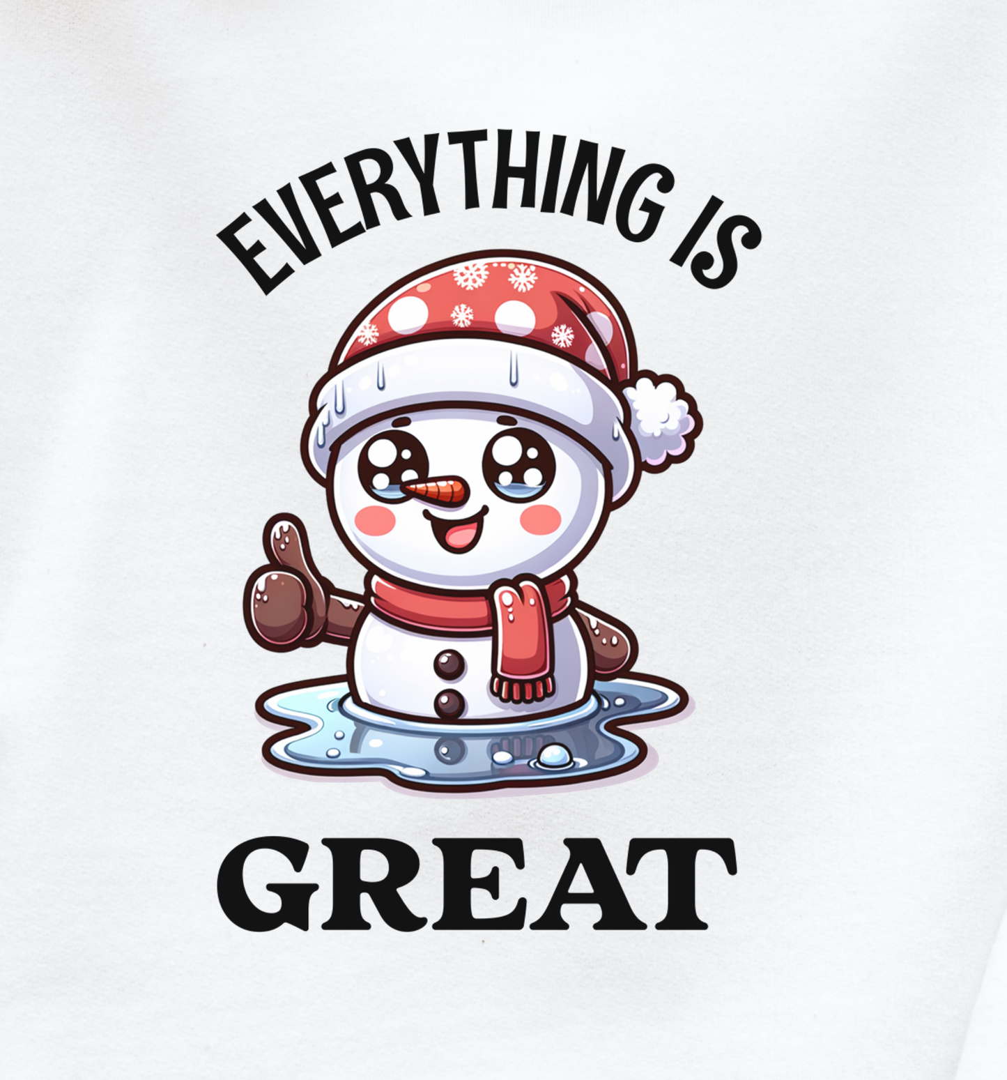 "Everything is Great" Snowman Sweater